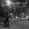 Alonso - Una Parte De Mí