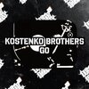Kostenko Brothers - Go (Original Mix)