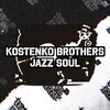 Kostenko Brothers - Jazz Soul (Original Mix)