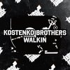 Kostenko Brothers - Walking (Original Mix)
