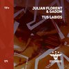 Julian Florent、Gadom - Tus Labios (Extended Mix)