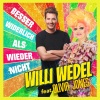 Willi Wedel、Olivia Jones - Besser widerlich als wieder nicht