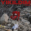 Kazan - Yıkıldım (Explicit)
