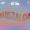 Woody - Nostalgia
