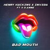 Henry Hacking、INViDA、x.o.anne - Bad Mouth