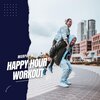 Murphy Mee - Happy Hour Workout (Original Mix)