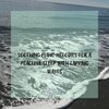 Lightrays - Relaxing Sleep - Spending Time Together - Waves Sounds