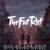 TheFatRat、Shiah Maisel - Out Of The Rain