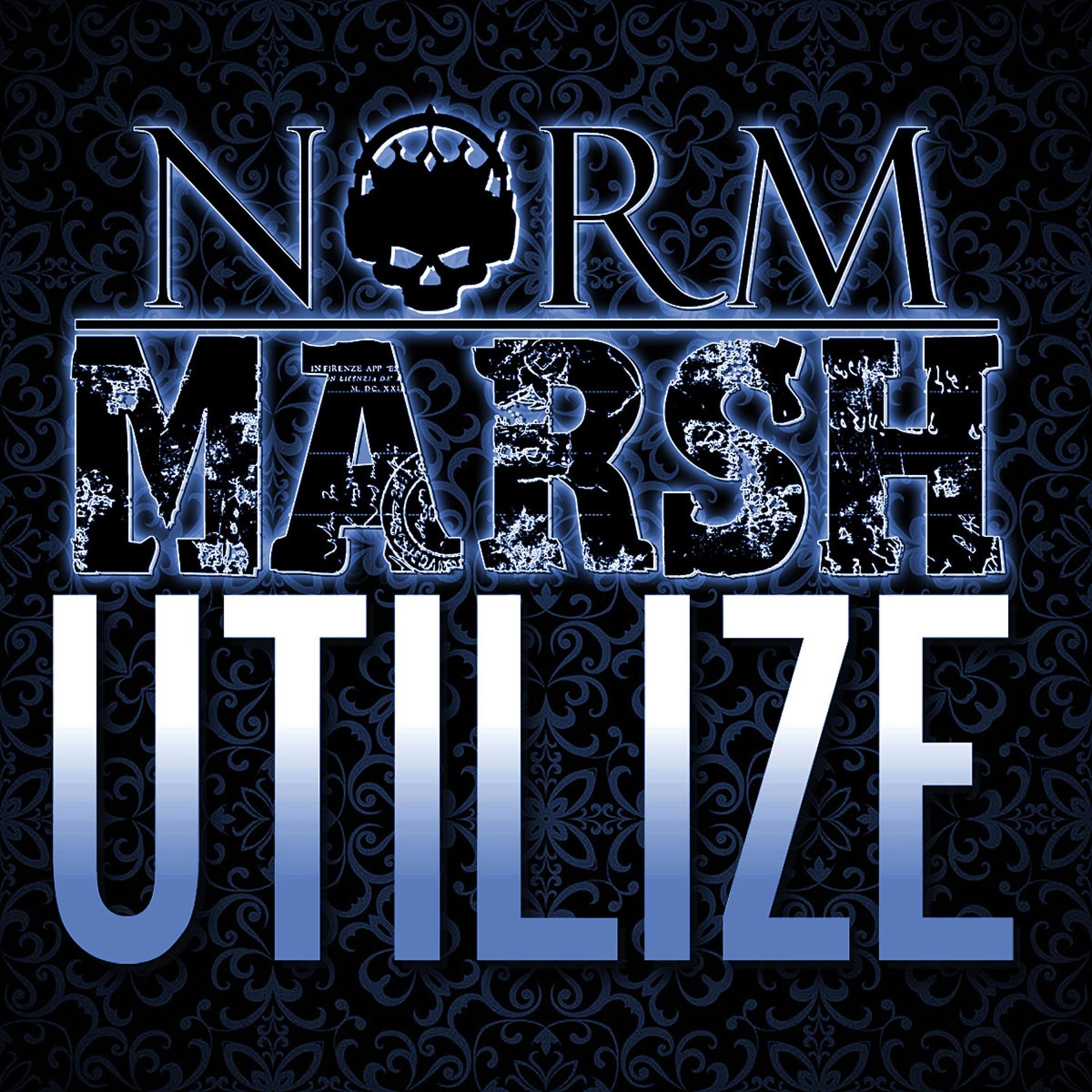 Norm Marsh - Utilize (Explicit)