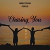 Anastasia Popug - Chasing You