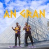 Lydogg、Foxy Myller - AN GRAN