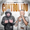 Tyb、SotgMando《Control You (feat. SotgMando)(Explicit)》[MP3/LRC]