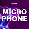 Amviolet - MicroPhone (Original Mix)