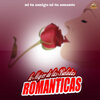 Baladas Románticas、Lo Mejor De Las Baladas Romanticas - Si No Te Hubieras Ido