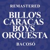 Billo's Caracas Boys Orquesta - Bacosó (Remastered)