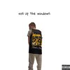 Prince Von - Roll Up The Windows (Explicit)