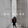 Mike Dukomon《No More (Original Mix)》[MP3/LRC]