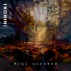 Mike Dukomon《Iniroki (Original Mix)》[MP3/LRC]