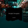 DCraze - Bright Thoughts (Original Mix)