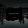 Joe Floy - Loud and Clear (Original Mix)