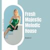 Bobb E - Fresh Majestic Melodic House (Original Mix)