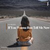 Tia Melson - If You Wanna Run Tell Me Now (Original Mix)