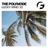 The Polymode - Lucky Wind (Dirty Tweakerz Remix)