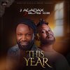J Agadax、Blaq Ice - This Year (feat. Blaq Ice)