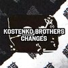 Kostenko Brothers - Changes (Original Mix)