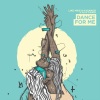 Like Mike、Kasango、Julia Church - Dance For Me (feat. Julia Church)
