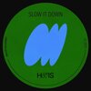Houis - Slow It Down