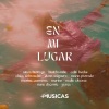 Biuti Bambú、+Músicas、Marina Carmona、Elena Salguero、Chica Sobresalto、Nadia Álvarez、Celia Becks、Ainoa Buitrago、Yarea、nena daconte、María Parrado、Merino - En mi lugar - Día Internacional de la Mujer