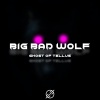 Ghost of Tellus、Contiez、Olympis - Big Bad Wolf (Radio Edit)