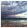 Robert Graham - When The World Begins Again