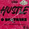 Courage、O Brothers、TG fundz、RalphkidSofNM - Hustle (feat. RalphkidSofNM, Courage & TG fundz|Explicit)