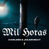 Julius Beat、Carloso - Mil Horas (Extended Mix)
