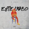 El Greco、Emanuel Losada - Este Loco (Explicit)