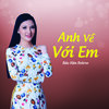 Bảo Hân Bolero、Đoàn Minh - Anh Về Với Em