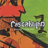 Cascabulho、Antonio Marinho - Tudo Vai no Cascabulho (Sample: Encontro de Caboclos)