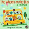 Songs For Children - Wheels on the Bus