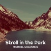 Michael Goldstein《Stroll in the Park》[MP3/LRC]