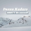 BBBTT - Danza Kuduro