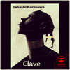 Takashi Kurosawa - Clave (Original Mix)