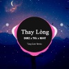 Dimz、TVk、NH4T《Thay Lòng (Tùng Gain Remix)》[MP3/LRC]