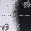 Mictlan - Escape Your Fate