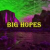 DJ Weirdo - Big Hopes