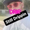 FLUID - Still Drippin