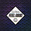DJ Roc - Feel Good