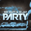Mr. Matt - Party (Original Mix)