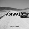 Dj Luli Torres - Asiwaju (Remix)
